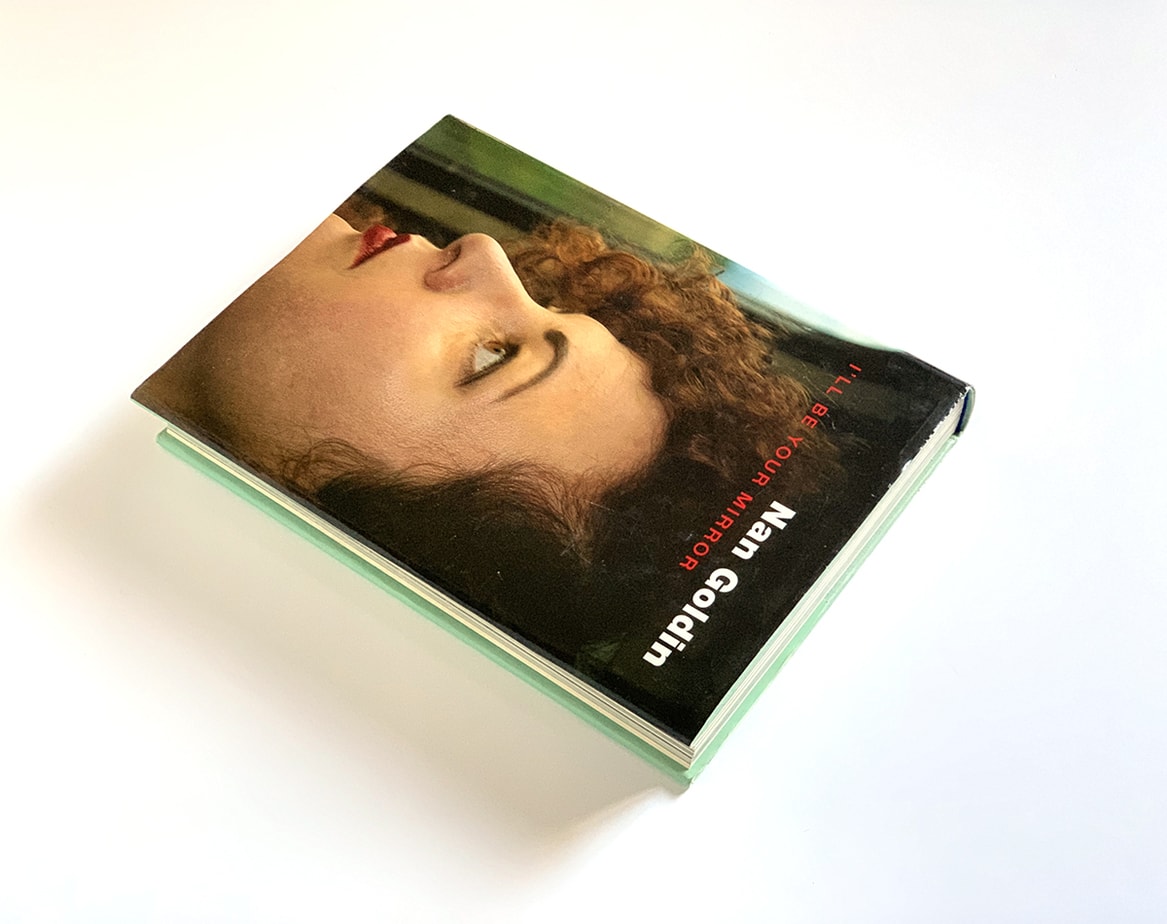 2022発売 Nan Goldin I'LL BE MIRROR ナンゴールディン 洋書